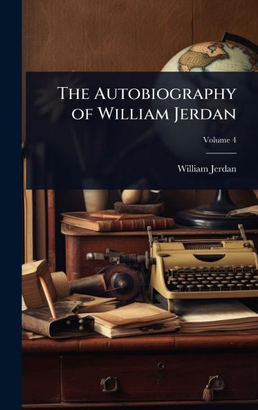 Autobiography of William Jerdan