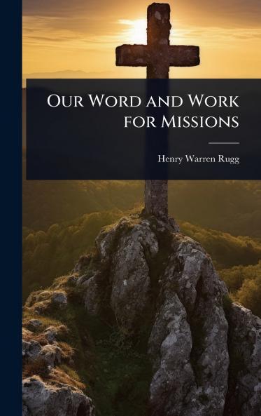 Our Word and Work for Missions