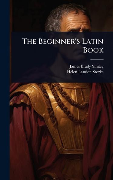 Beginner's Latin Book