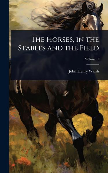 Horses in the Stables and the Field