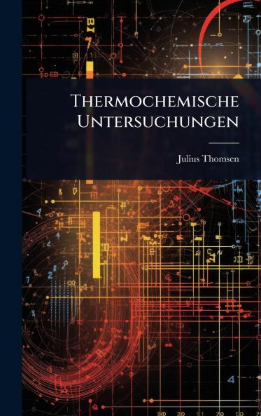 Thermochemische Untersuchungen