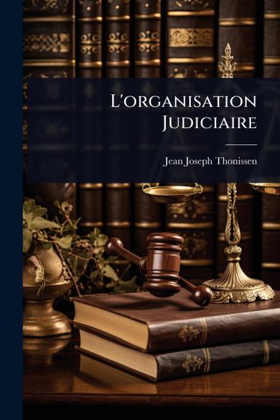L'organisation Judiciaire
