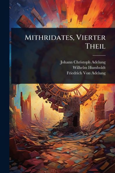 Mithridates Vierter Theil
