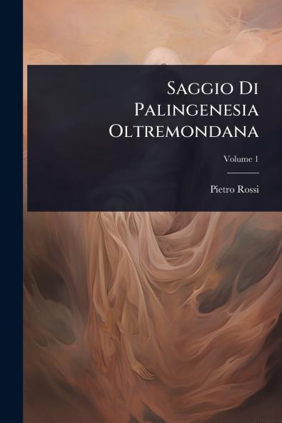 Saggio Di Palingenesia Oltremondana