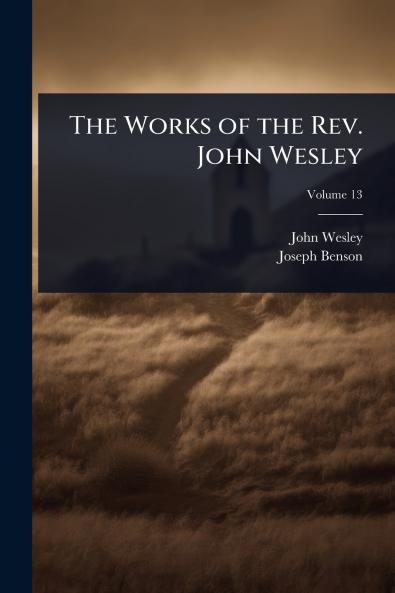 Works of the Rev. John Wesley