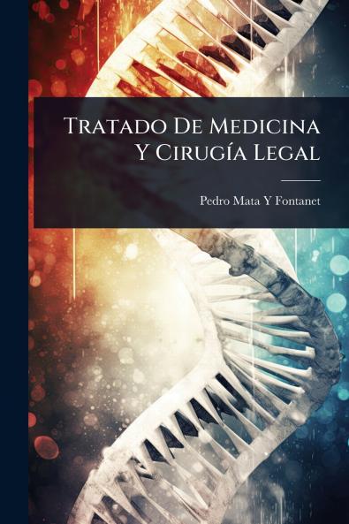 Tratado De Medicina Y CirugÃ-a Legal