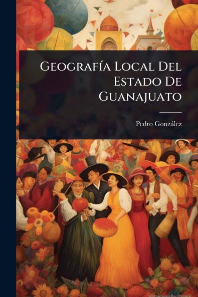 GeografÃ-a Local Del Estado De Guanajuato