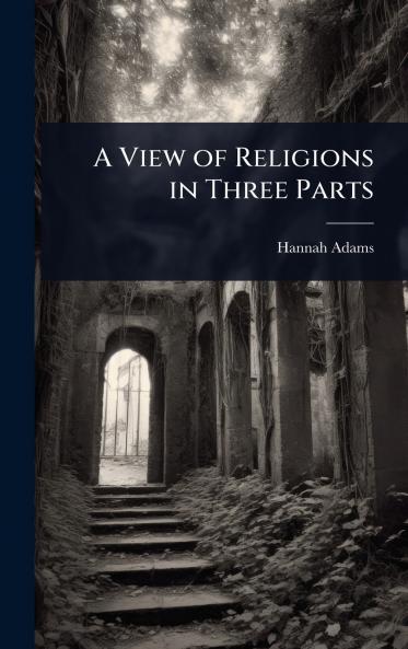 View of Religions in Three Parts