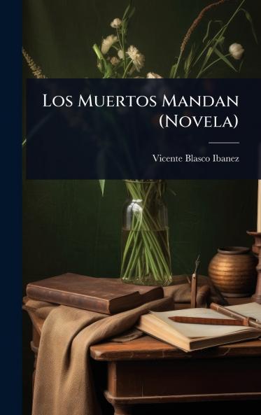 Muertos Mandan (Novela)