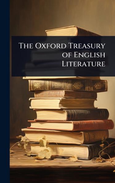 Oxford Treasury of English Literature