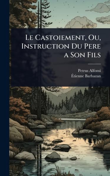 Castoiement Ou Instruction Du Pere a Son Fils