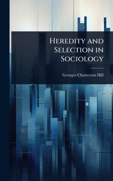 Heredity and Selection in Sociology