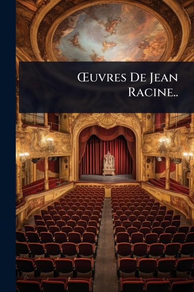 Å'uvres De Jean Racine..