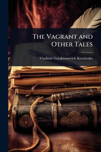 Vagrant and Other Tales