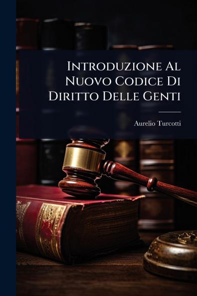 Introduzione Al Nuovo Codice Di Diritto Delle Genti