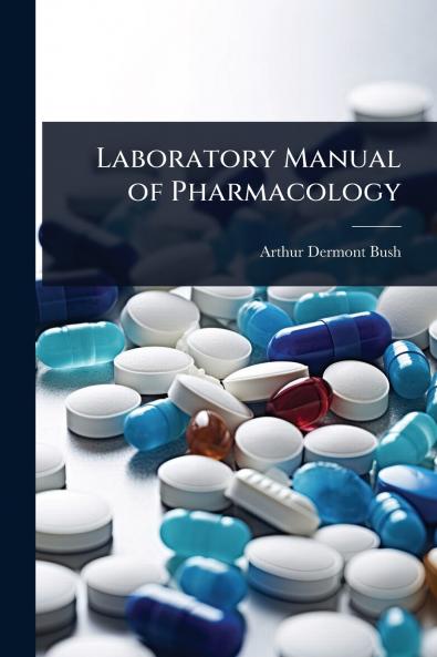 Laboratory Manual of Pharmacology