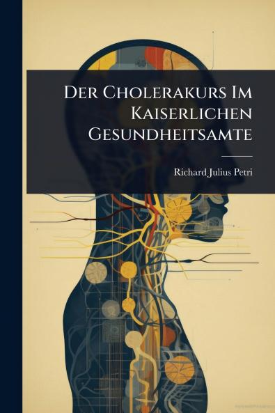 Cholerakurs Im Kaiserlichen Gesundheitsamte