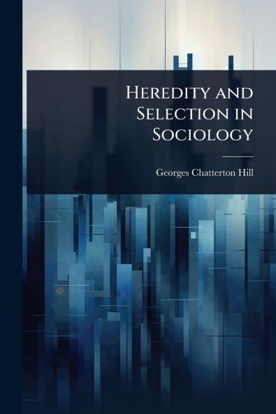 Heredity and Selection in Sociology