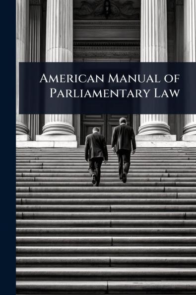 American Manual of Parliamentary Law