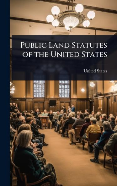Public Land Statutes of the United States