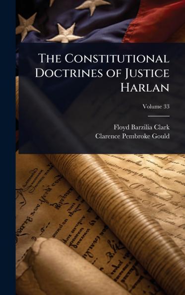 Constitutional Doctrines of Justice Harlan