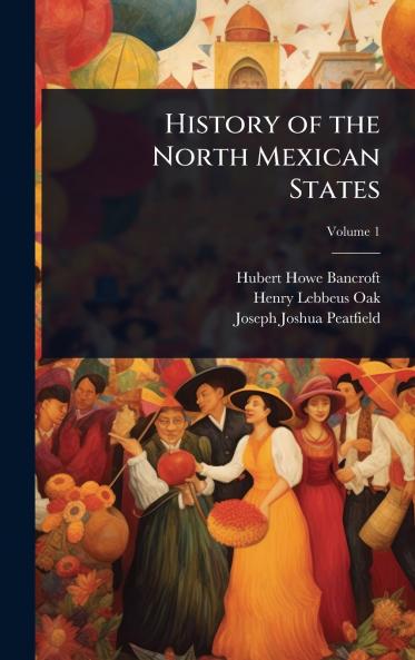 History of the North Mexican States