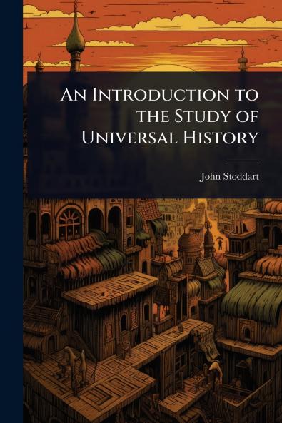 Introduction to the Study of Universal History