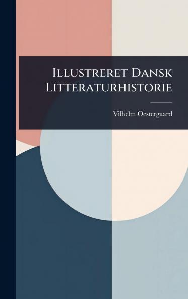 Illustreret Dansk Litteraturhistorie