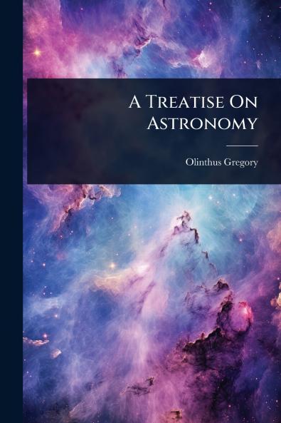 Treatise On Astronomy