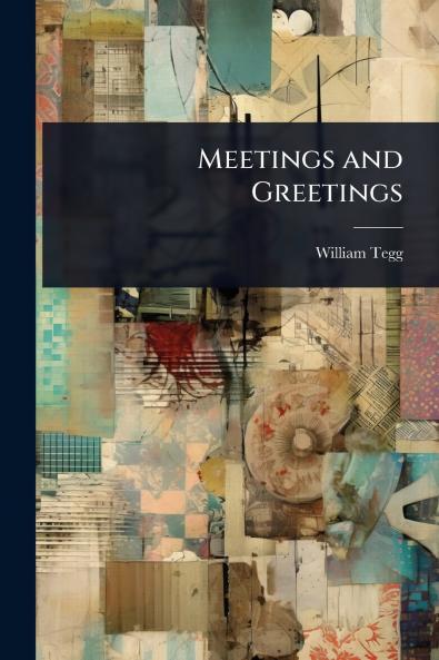 Meetings and Greetings
