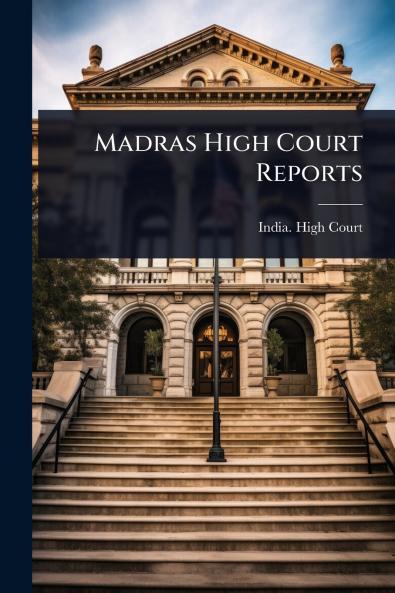 Madras High Court Reports