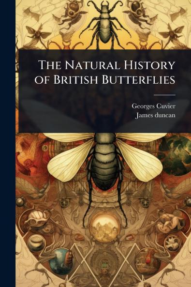 Natural History of British Butterflies