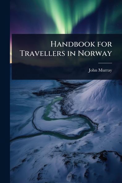 Handbook for Travellers in Norway
