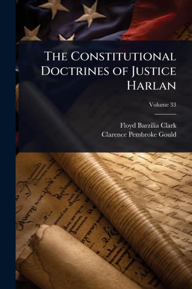 Constitutional Doctrines of Justice Harlan