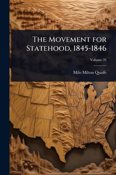 Movement for Statehood 1845-1846