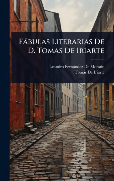 Fàbulas Literarias De D. Tomas De Iriarte