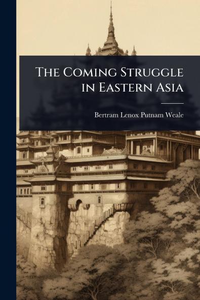 Coming Struggle in Eastern Asia