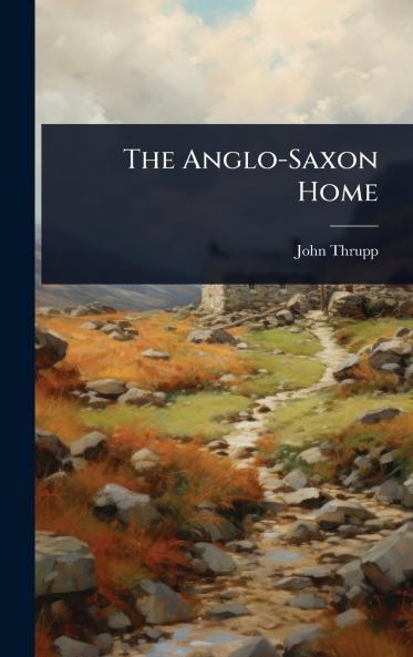 Anglo-Saxon Home