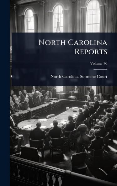 North Carolina Reports