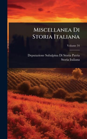 Miscellanea Di Storia Italiana