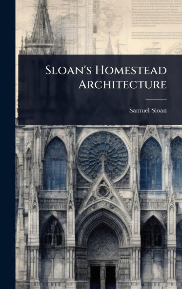 Sloan's Homestead Architecture