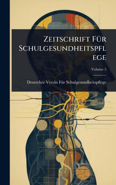 Zeitschrift FÃ1/4r Schulgesundheitspflege