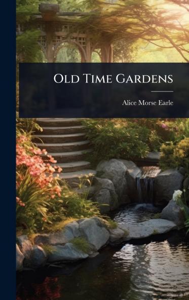 Old Time Gardens