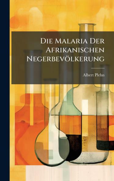 Malaria Der Afrikanischen Negerbevölkerung