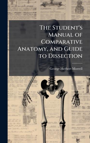 Student's Manual of Comparative Anatomy and Guide to Dissection