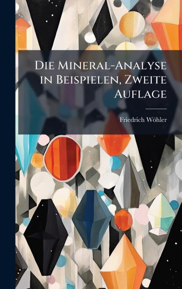 Mineral-Analyse in Beispielen Zweite Auflage