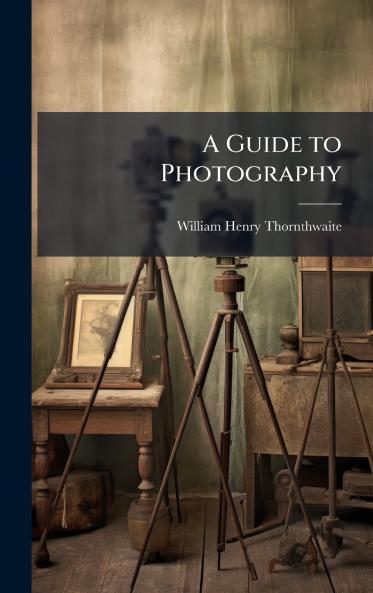 Guide to Photography