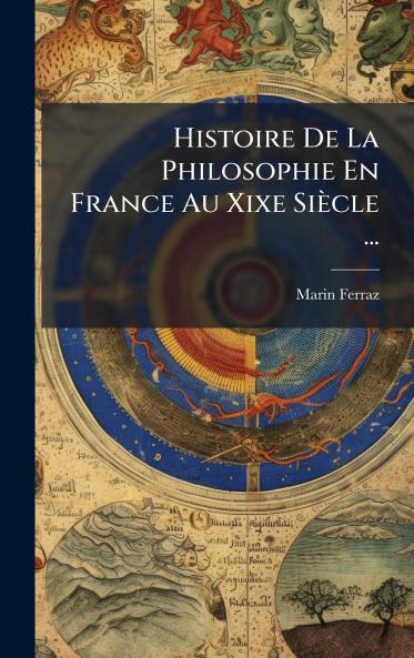 Histoire De La Philosophie En France Au Xixe Siècle ...
