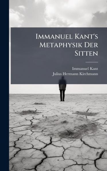 Immanuel Kant's Metaphysik Der Sitten