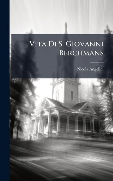 Vita Di S. Giovanni Berchmans